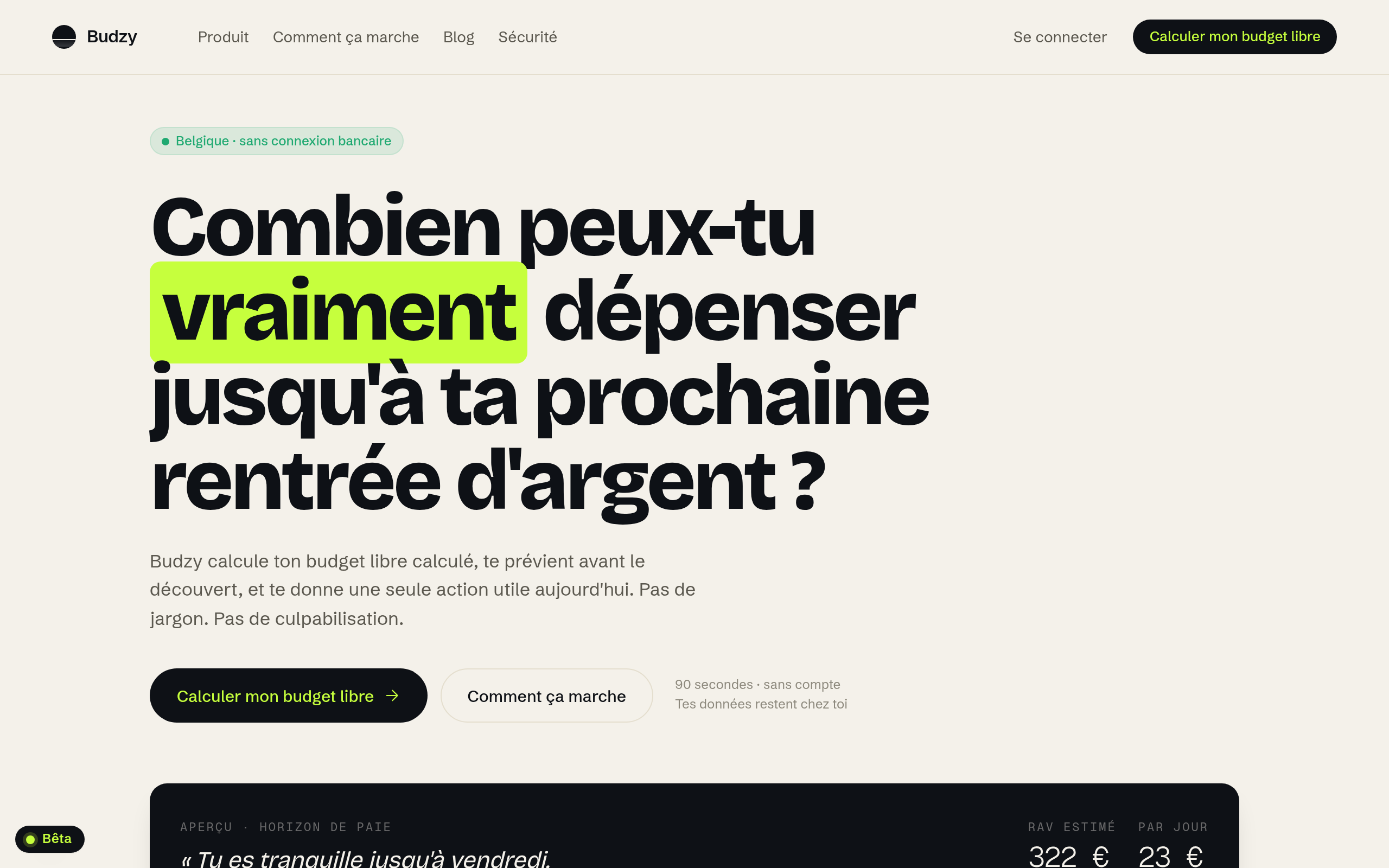 Page d'accueil de Budzy : « Combien peux-tu vraiment dépenser jusqu'à ta prochaine rentrée d'argent ? »